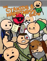 The Cyanide & Happiness Show