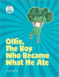 Ollie the Boy Who Became What He Ate