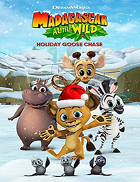 Madagascar: A Little Wild Holiday Goose Chase (TV Special 2021)