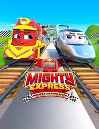 Mighty Express: Mighty Trains Race (TV Special 2022)