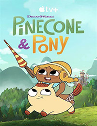 Pinecone & Pony Season 2