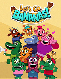 Let's Go, Bananas!