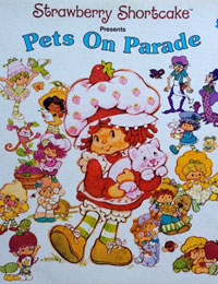 Strawberry Shortcake: Pets on Parade