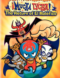 ¡Mucha Lucha!: The Return of El Maléfico