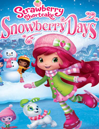 Strawberry Shortcake: Snowberry Days