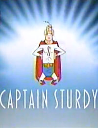 Captain Sturdy: The Originals