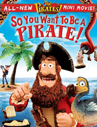 So You Want to Be a Pirate!