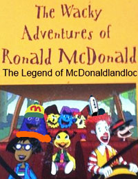 The Wacky Adventures of Ronald McDonald: The Legend of McDonald-Land Loch